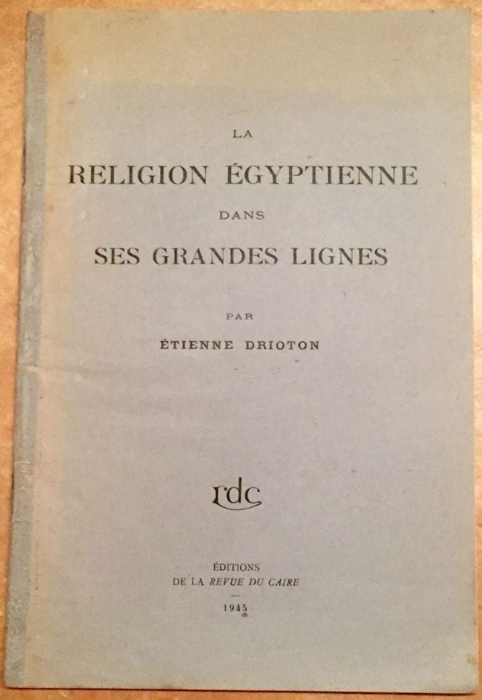 Item #M2022 La religion égyptienne dans ses grandes lignes. DRIOTON Etienne.[newline]M2022.jpg