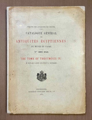 Item #M2027a The tomb of Thoutmôsis IV (Catalogue Général des Antiquités Egyptiennes du...