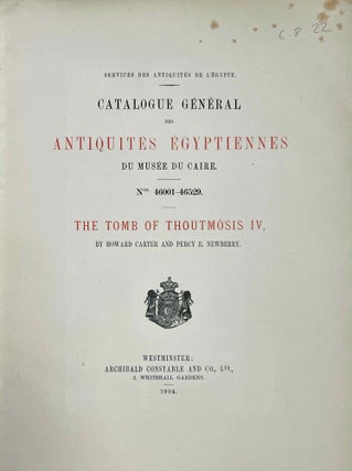 The tomb of Thoutmôsis IV (Catalogue Général des Antiquités Egyptiennes du Musée du Caire Nos 46001-46529)[newline]M2027a-02.jpeg
