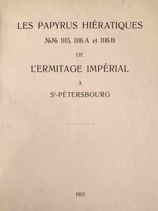 Les papyrus hiératiques No. 1115, 1116 A et 1116 B de l’Ermitage Impérial à St-Pétersbourg
