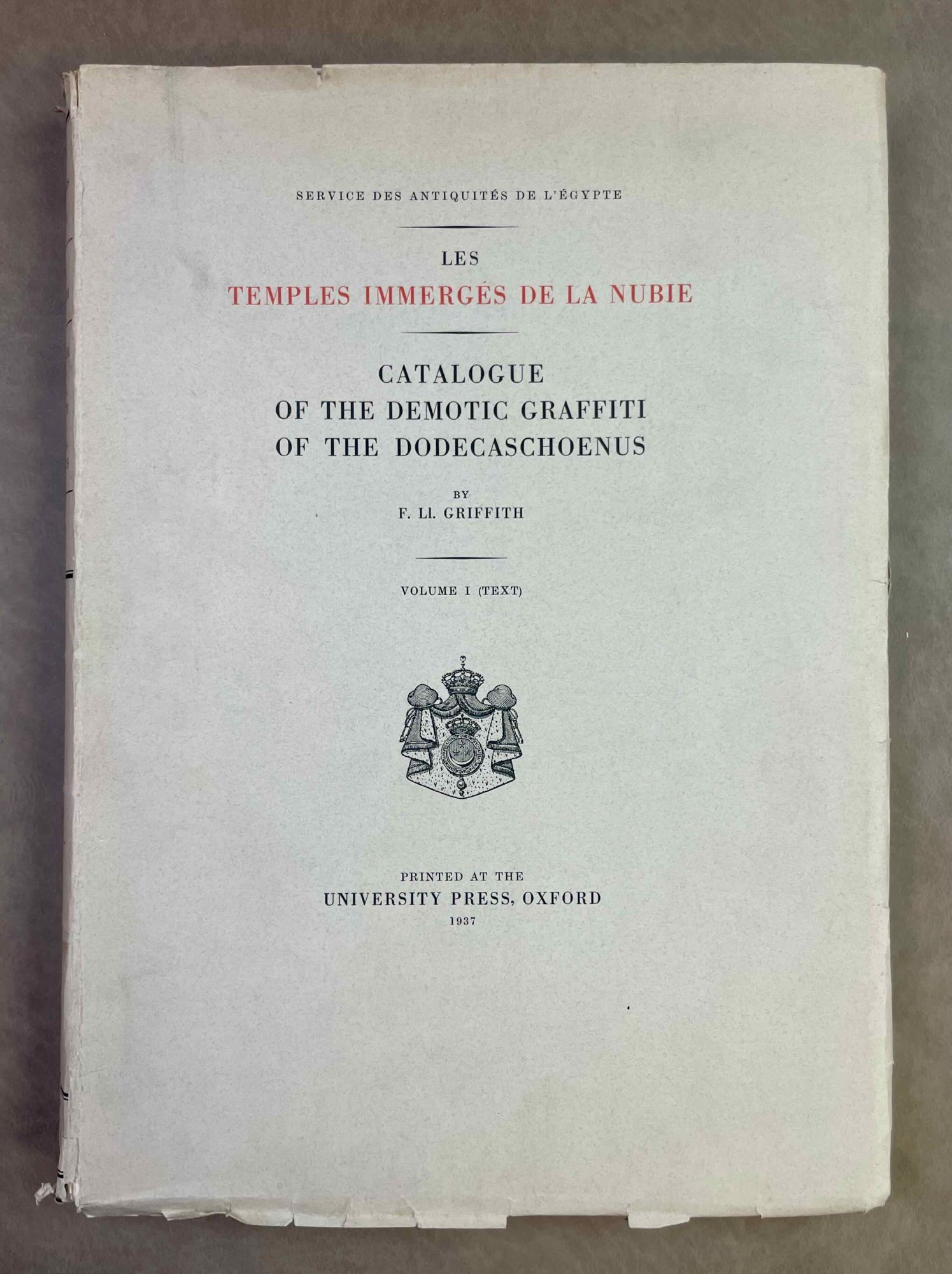 Catalogue of the Demotic Graffiti of the Dodecaschoenus. Vol. I: Text ...