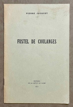 Item #M2117 Fustel de Coulanges. JOUGUET Pierre