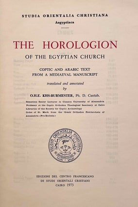 The Horologion of the Egyptian Church. Coptic and Arabic text from a mediaeval manuscript. Translated and annotated by O.H.E. KHS-BURMESTER.[newline]M2167-02.jpeg