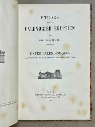 Etudes sur le calendrier égyptien. Dates calendériques au point de vue de l’histoire de la civilisation.