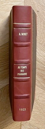 Item #M2243 Au temps des pharaons. MORET Alexandre