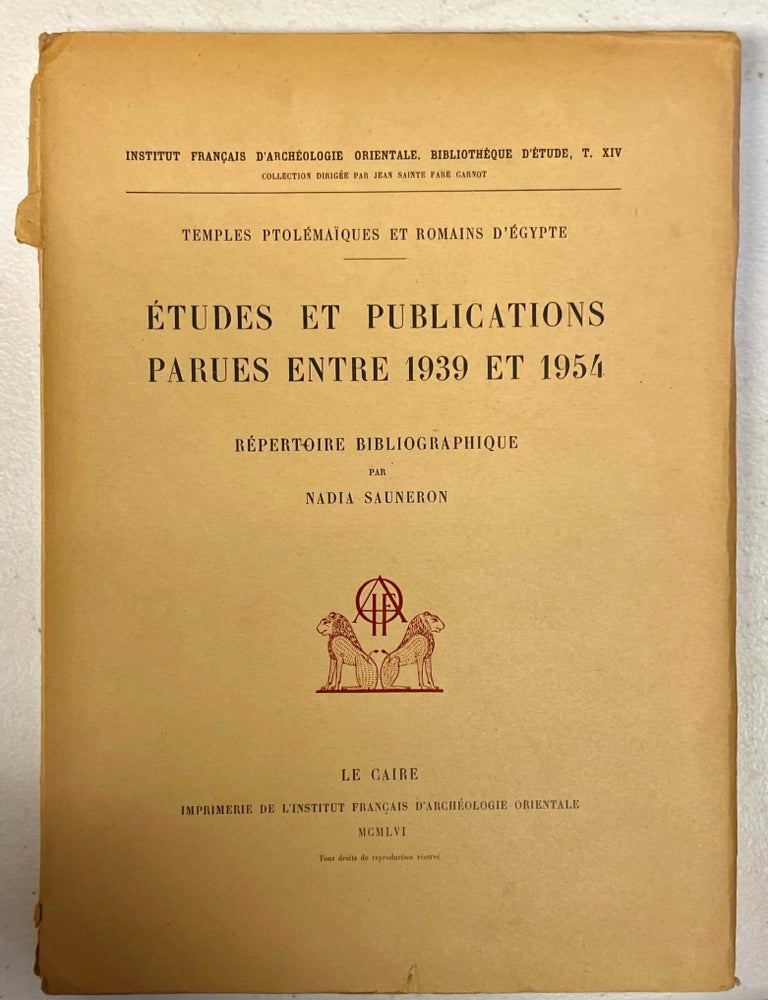 Item #M2252 Temples ptol&eacute;ma&iuml;ques et romains d'Egypte. Etudes et publications parues entre 1939 et 1954. R&eacute;pertoire bibliographique. SAUNERON Nadia.[newline]M2252-00.jpeg
