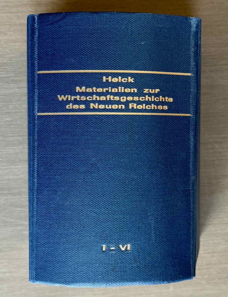 Item #M2269d Materialien zur Wirtschaftsgeschichte des Neuen Reiches. Band I-VI + Indices (complete set). HELCK Wolfgang.[newline]M2269d-00.jpeg