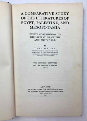 A Comparative Study of the Literatures of Egypt, Palestine, and Mesopotamia. Egypt’s contribution to the literature of the ancient world.. The Schweich Lectures on Biblical Archaeology, 1929[newline]M2277a-05.jpeg