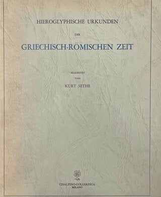 Item #M2327e Urkunden II. Hieroglyphische Urkunden der griechisch-römischen Zeit. Heft I:...