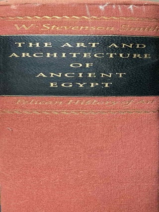 Item #M2331c The Art and Architecture of Ancient Egypt. SMITH William Stevenson - SIMPSON William...[newline]M2331c-00.jpeg