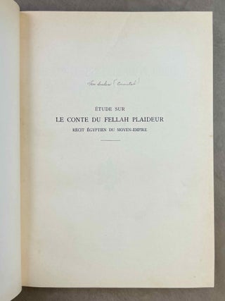&Eacute;tude sur le Conte du Fellah Plaideur. R&eacute;cit &eacute;gyptien du Moyen-Empire. [with:] La sagesse d&rsquo;Ani. Texte, traduction et commentaire (two volumes in one)[newline]M2350a-02.jpeg
