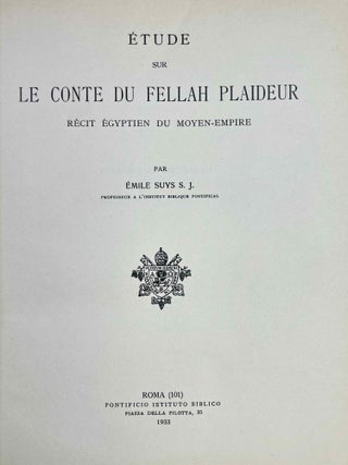 &Eacute;tude sur le Conte du Fellah Plaideur. R&eacute;cit &eacute;gyptien du Moyen-Empire. [with:] La sagesse d&rsquo;Ani. Texte, traduction et commentaire (two volumes in one)[newline]M2350a-03.jpeg