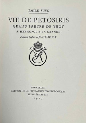 Vie de Petosiris, grand prêtre de Thot à Hermopolis-la-Grande. Avec une préface de Jean Capart.[newline]M2352b-01.jpeg