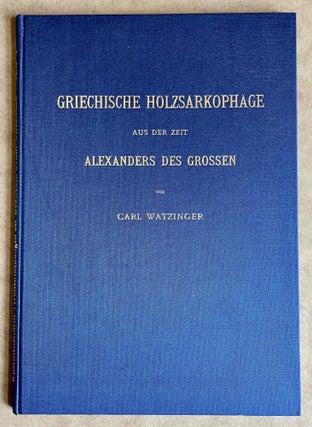 Item #M2369 Griechische Holzsarkophage aus der Zeit Alexanders des Grossen. WATZINGER Carl[newline]M2369-00.jpeg