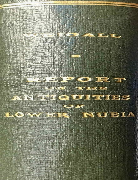 Item #M2371c A Report on the Antiquities of Lower Nubia (the First Cataract to the Sudan Frontier) and Their Condition in 1906-7. (Department of Antiquities.). WEIGALL Arthur E. B.[newline]M2371c-00.jpeg