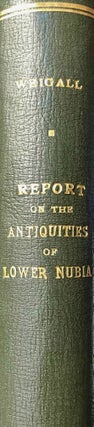 Item #M2371c A Report on the Antiquities of Lower Nubia (the First Cataract to the Sudan...