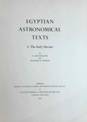 Egyptian Astronomical Texts. Vol. I: The Early Decans. Vol. II: The Ramesside Star Clocks. Vol. III: Decans, Planets, Constellations and Zodiacs. Text & Plates (complete set)[newline]M2391e-01.jpeg
