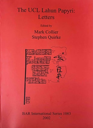Item #M2394b The UCL Lahun papyri. (part 1): Letters. COLLIER Mark - QUIRKE Stephen
