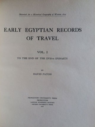 Early Egyptian Records of Travel. Vol. I: To the end of the XVIIth dynasty. Vol. II: Some texts of the XVIIIth dynasty, exclusive of the Annals of Thutmosis III. Vol. III: The Annals of Thutmosis III (2 vol.). Vol. IV: Thutmosis III. The "Stele of victory". The great geographical lists at Karnak (complete set)[newline]M2397-03.jpg