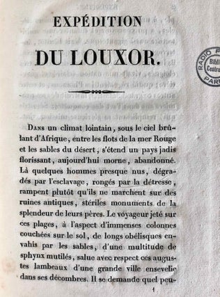 Expédition du Louxor ou Relation de la campagne faite dans la Thébaïde pour en rapporter l'obélisque de Thèbes, with: Essai historique sur l'obélisque de Louqsor érigé sur la Place de la Concorde à Paris, avec sa figure, l'interprétation de ses inscriptions hiéroglyphiques, d'après les meilleures notes.