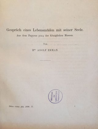 Das Gespräch eines Lebensmüden mit seiner Seele. Aus dem Papyrus 3024 der königlichen Museen.