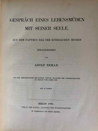 Das Gespräch eines Lebensmüden mit seiner Seele. Aus dem Papyrus 3024 der königlichen Museen.