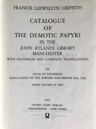 Catalogue of the demotic papyri in the John Rylands Library in Manchester. Vol. I: Atlas of Facsimiles. Vol. II: Hand-Copies of the ealier documents (Nos. I-IX). Vol. III: Key-list, translations, commentaries and indices (complete set)[newline]M2430-02.jpeg