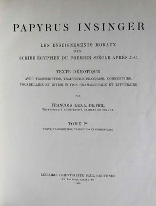 Papyrus Insinger. Tome I: Texte, transcription, traduction et commentaire. Tome II: Vocabulaire, étude historique et grammaticale (complete set). Les enseignements moraux d’un scribe égyptien du premier siècle après J.-C. Texte démotique avec transcription, traduction française, commentaire, vocabulaire et introduction grammaticale et littéraire.