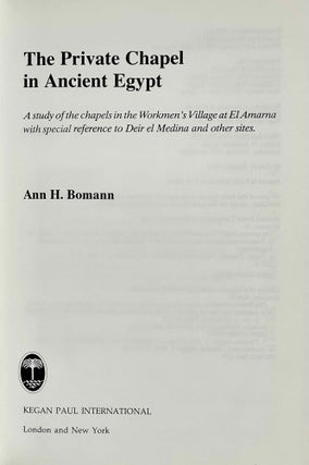 The Private Chapel in Ancient Egypt: A Study of the Chapels in the Workmen‘s Village at El Amarna with Special Reference to Deir el Medina and other Sites[newline]M2548d-01.jpeg