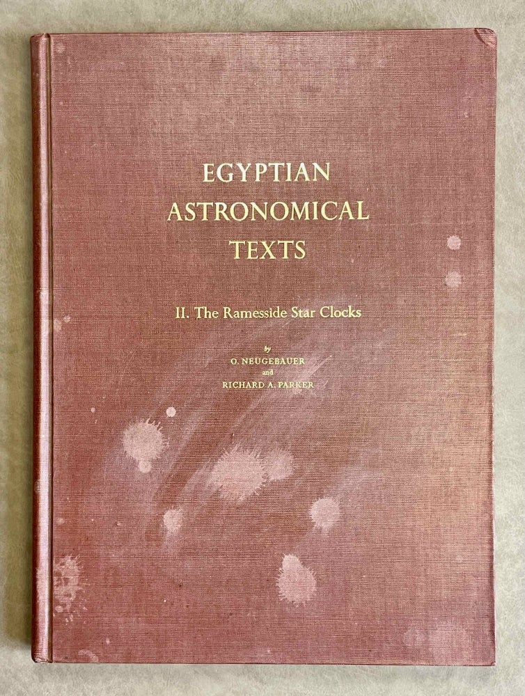 Item #M2552f Egyptian Astronomical Texts. Vol. II: The Ramesside Star Clocks. NEUGEBAUER Otto - PARKER Richard A.[newline]M2552f-00.jpeg