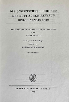 Die gnostischen Schriften des koptischen Papyrus Berolinensis 8502. Herausgegeben, übersetzt und bearbeitet.