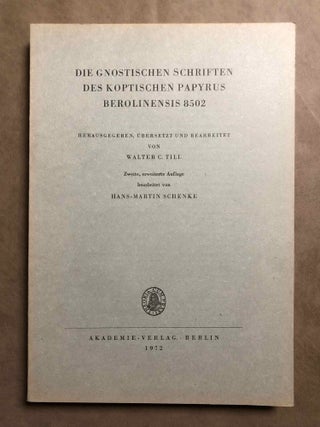 Item #M2562b Die gnostischen Schriften des koptischen Papyrus Berolinensis 8502. Herausgegeben,...