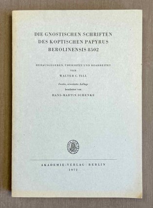 Item #M2562c Die gnostischen Schriften des koptischen Papyrus Berolinensis 8502. Herausgegeben,...