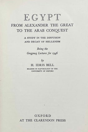 Egypt from Alexander the Great to the Arab Conquest. A study in the diffusion and decay of Hellenism.