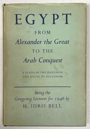 Item #M2578b Egypt from Alexander the Great to the Arab Conquest. A study in the diffusion and...