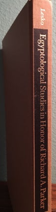 Festschrift Richard A. Parker. Egyptological Studies in Honor of Richard A. Parker. Presented on the occasion of his 78th birthday, December 10, 1983.. On the occasion of his 78th birthday, December 10, 1983. Edited by Leonard H. Lesko. Texts by 12 contributors, including B.V. Bothmer and H. de Meulenaere, J.J. Clère, I.E.S. Edwards, H. Goedicke, B.S. Lesko, L.H. Lesko.