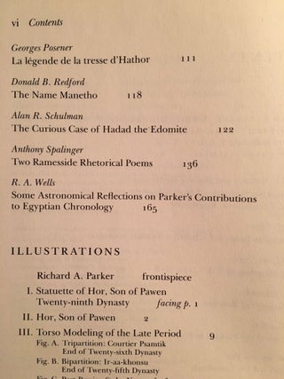 Festschrift Richard A. Parker. Egyptological Studies in Honor of Richard A. Parker. Presented on the occasion of his 78th birthday, December 10, 1983.. On the occasion of his 78th birthday, December 10, 1983. Edited by Leonard H. Lesko. Texts by 12 contributors, including B.V. Bothmer and H. de Meulenaere, J.J. Clère, I.E.S. Edwards, H. Goedicke, B.S. Lesko, L.H. Lesko.[newline]M2588b-06.jpg