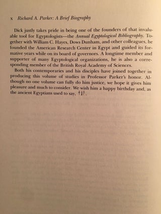 Festschrift Richard A. Parker. Egyptological Studies in Honor of Richard A. Parker. Presented on the occasion of his 78th birthday, December 10, 1983.. On the occasion of his 78th birthday, December 10, 1983. Edited by Leonard H. Lesko. Texts by 12 contributors, including B.V. Bothmer and H. de Meulenaere, J.J. Clère, I.E.S. Edwards, H. Goedicke, B.S. Lesko, L.H. Lesko.[newline]M2588b-08.jpg