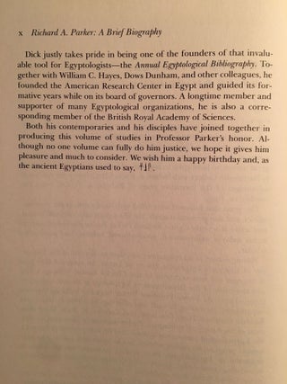 Festschrift Richard A. Parker. Egyptological Studies in Honor of Richard A. Parker. Presented on the occasion of his 78th birthday, December 10, 1983.. On the occasion of his 78th birthday, December 10, 1983. Edited by Leonard H. Lesko. Texts by 12 contributors, including B.V. Bothmer and H. de Meulenaere, J.J. Clère, I.E.S. Edwards, H. Goedicke, B.S. Lesko, L.H. Lesko.