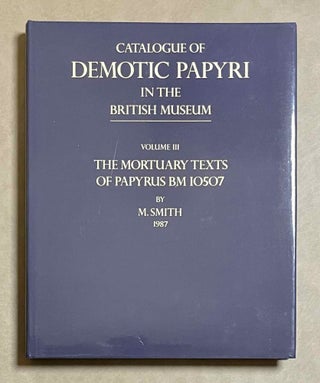 Item #M2600e Catalogue of Demotic Papyri in the British Museum. Vol. III: The Mortuary Texts of...[newline]M2600e-00.jpeg