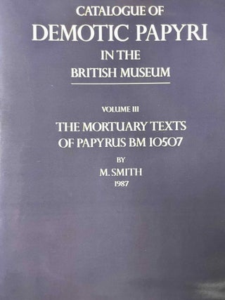 Item #M2600g Catalogue of Demotic Papyri in the British Museum. Vol. III: The Mortuary Texts of...[newline]M2600g-00.jpeg