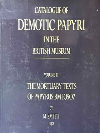Item #M2600h Catalogue of Demotic Papyri in the British Museum. Vol. III: The Mortuary Texts of...[newline]M2600h-00.jpeg