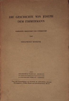 Item #M2604 Die Geschichte von Joseph dem Zimmermann. Übersetzt, erläutert und untersucht....