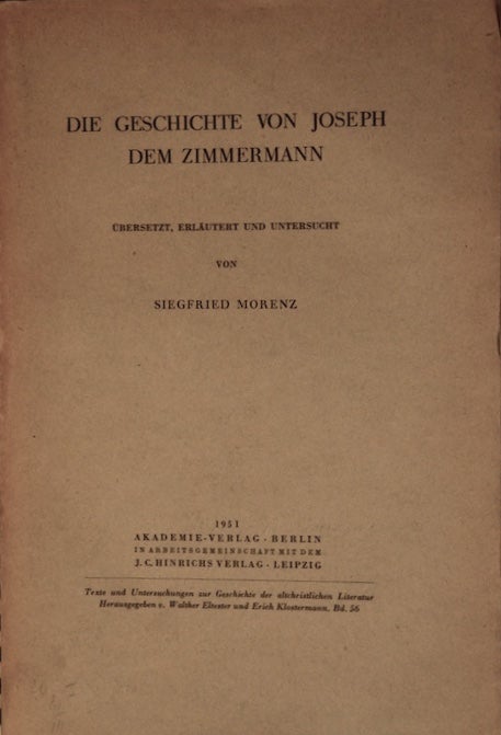 Item #M2604 Die Geschichte von Joseph dem Zimmermann. Übersetzt, erläutert und untersucht. MORENZ Siegfried.[newline]M2604.jpg