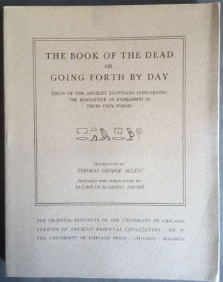 Item #M2610c The Book of the Dead or Going Forth by Day. Ideas of the Ancient Egyptians...[newline]M2610c.jpg