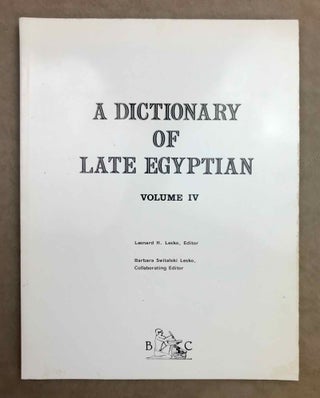 Item #M2617a A Dictionary of Late Egyptian. Vol. IV. LESKO Leonard H