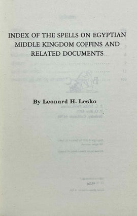 Index of the Spells on Egyptian Middle Kingdom Coffins and Related Documents
