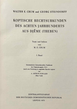 Koptische Rechtsurkunden des achten Jahrhunderts aus Djême (Theben). I. Band: Texte und Indices von W.E. Crum