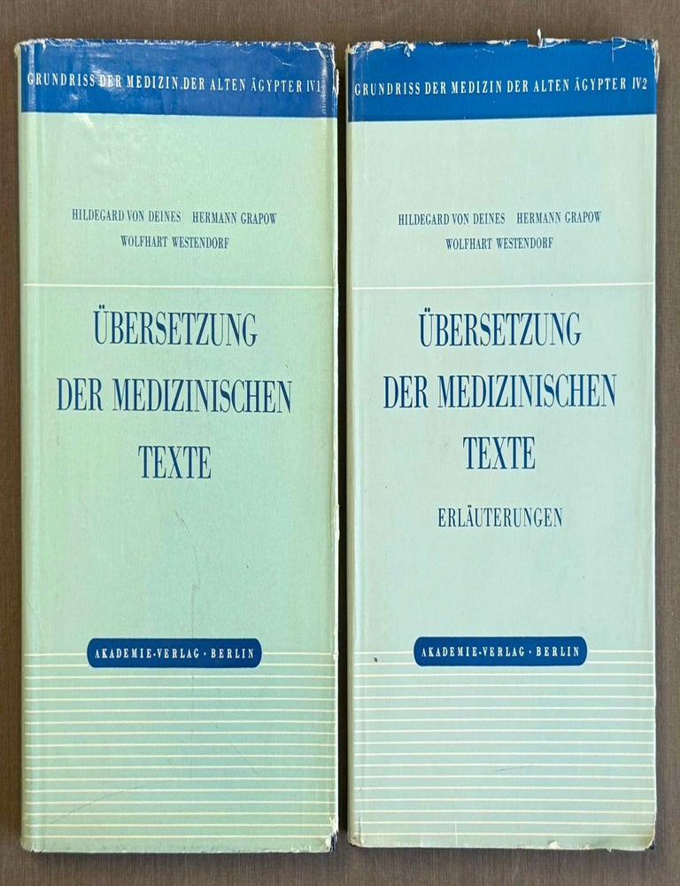 Item #M2633g &Uuml;bersetzung der medizinischen Texte. Band I. Band II: Erl&auml;uterungen (complete set). DEINES Hildegard - GRAPOW Hermann - WESTENDORF Wolfhart, von.