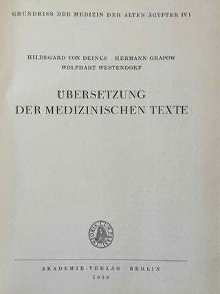 &Uuml;bersetzung der medizinischen Texte. Band I. Band II: Erl&auml;uterungen (complete set)